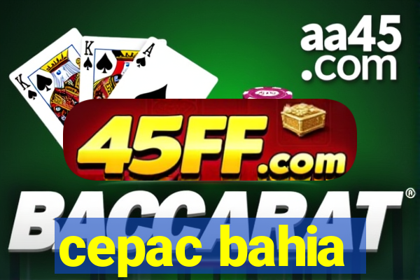 cepac bahia
